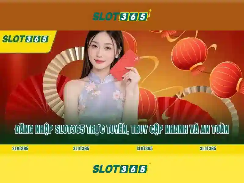 slot365 là gì – Nền Tảng Slot Đa Dạng, An Toàn và Chơi Có Trách Nhiệm