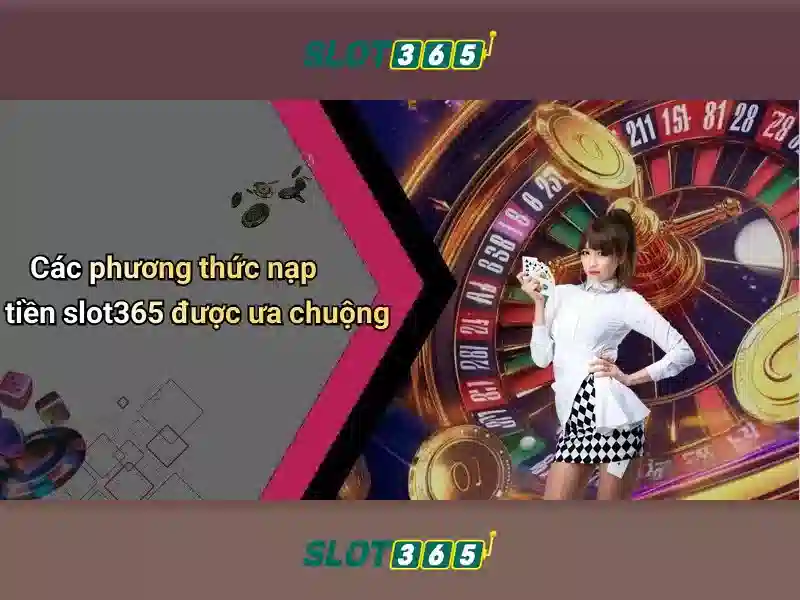 Slot365 Nổ Hũ