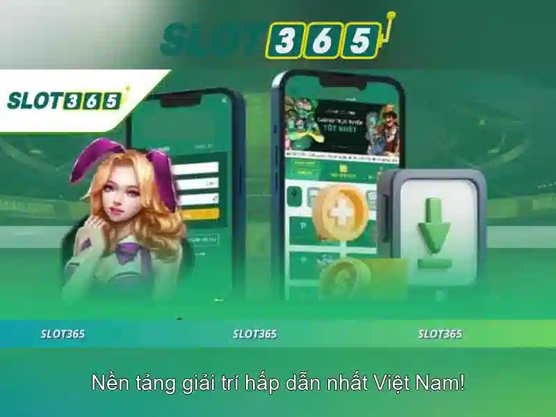 Slot365 tải nhanh