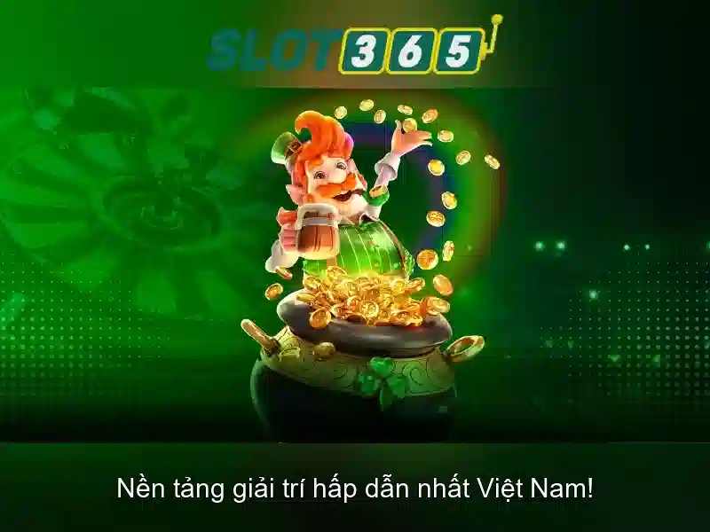SLOT365 Games – Trải Nghiệm Cá Cược Đỉnh Cao Nhất 2026