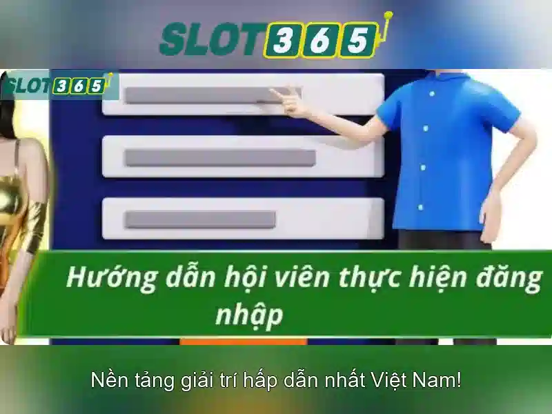 Trải Nghiệm Chơi SLOT365