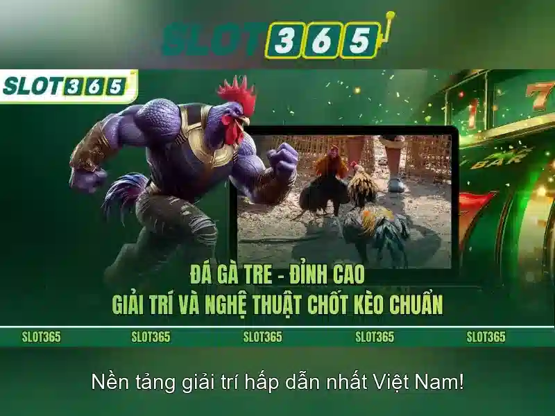 trải nghiệm slot365