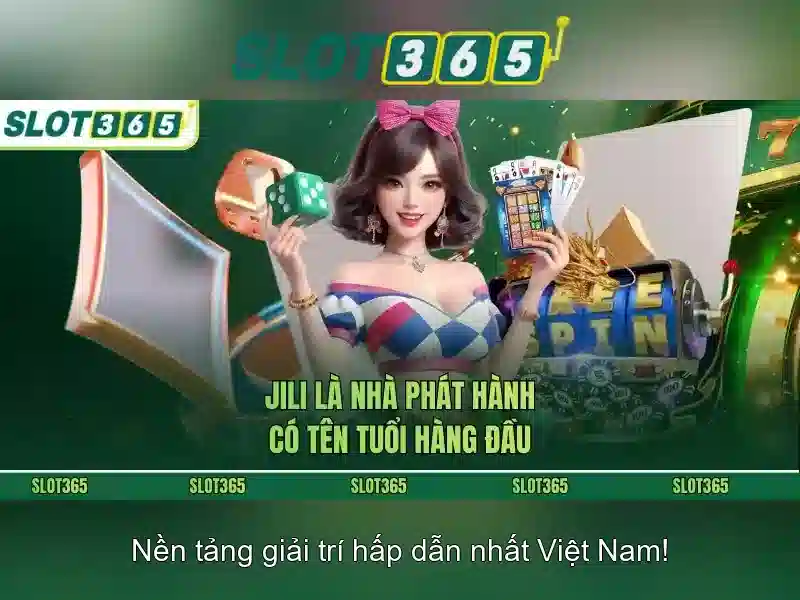 Trải nghiệm Slot365